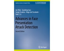 Synthesis Lectures on Computer Vision- Advances in Face Presentation Attack Detection