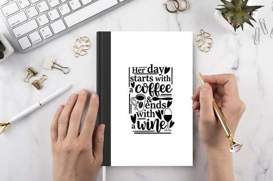 Carnet - Carnet d'écriture - Sa journée commence par un café & se termine par un vin - Proverbes - Citations - Carnet - Format A5 - Bloc-notes
