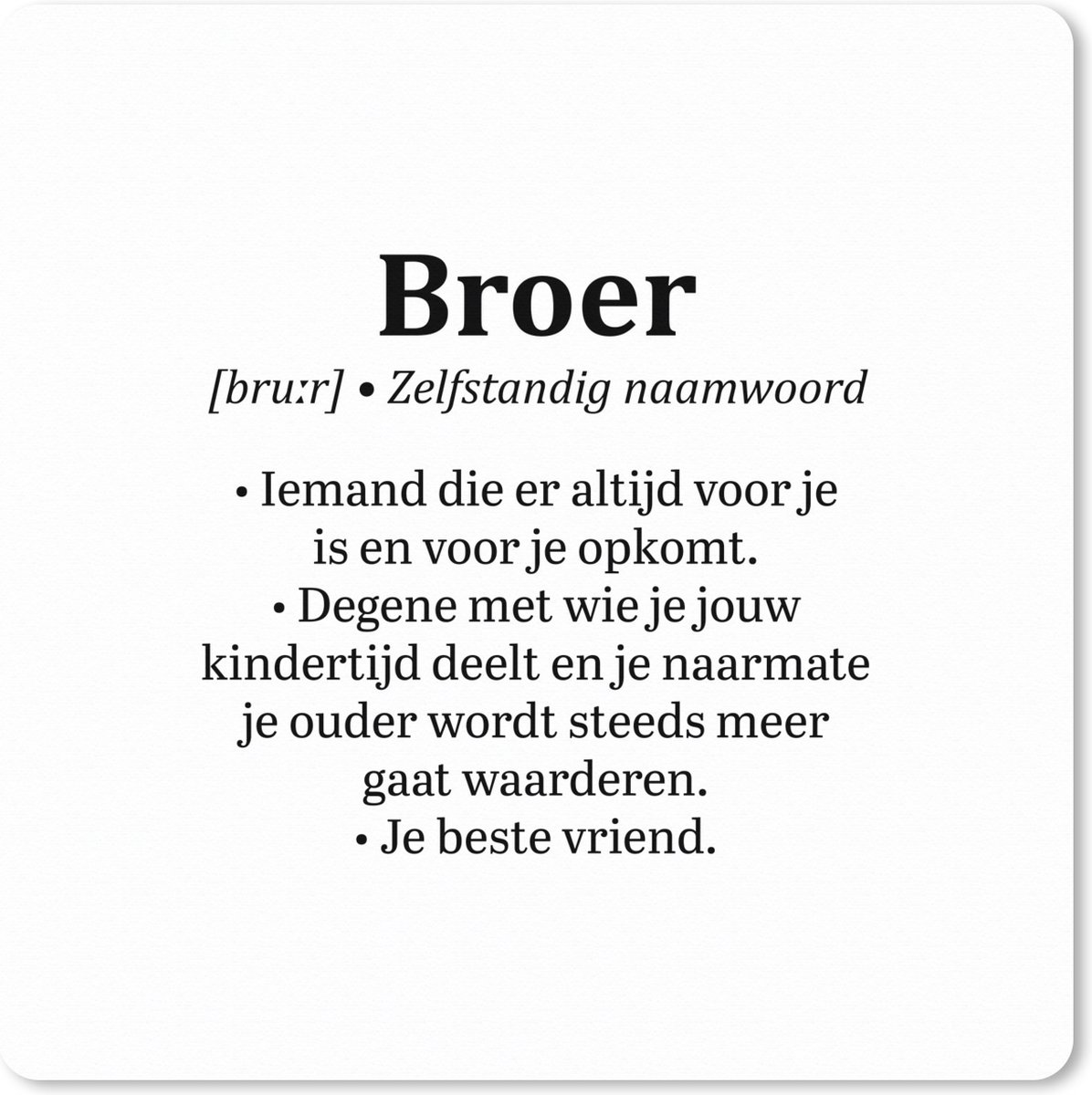 Muismat XXL 60x60 cm - Bureau onderlegger - Bureau mat Woordenboek - Broer definitie - Spreuken - Broer - Quotes - Bureaumat - Gaming mousepad xl - Bureaulegger groot - Computer deskmat