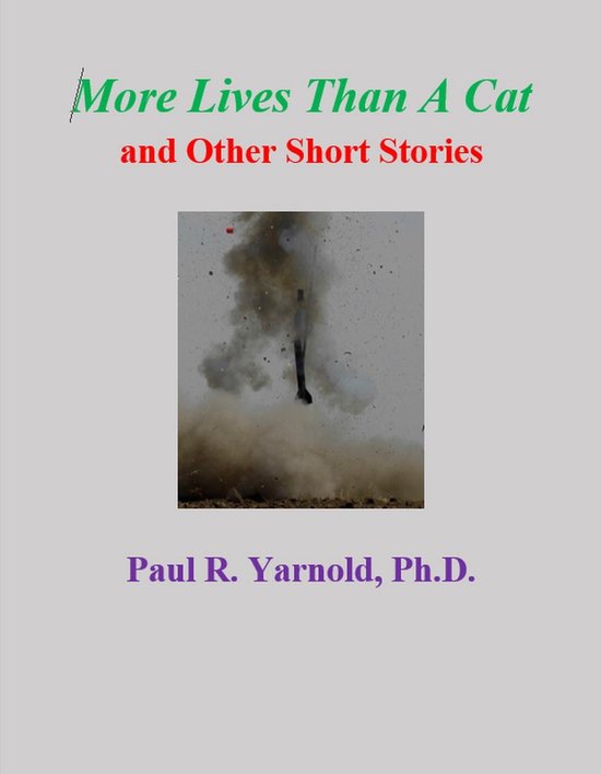 More Lives Than A Cat and Other Short Stories (ebook), Paul R. Yarnold