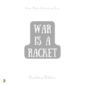 War Is a Racket