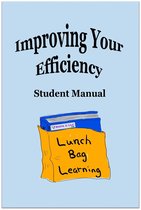 Improving Your Efficiency Student Manual