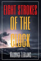 Eight Strokes of the Clock (Annotated)