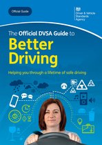 DVSA Safe Driving for Life - The Official DVSA Guide to Better Driving: DVSA Safe Driving for Life Series