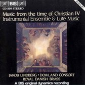 Royal Danish Brass, The Dowland Consort, Jakob Lindberg - Music From The Time Of Christian IV (CD)