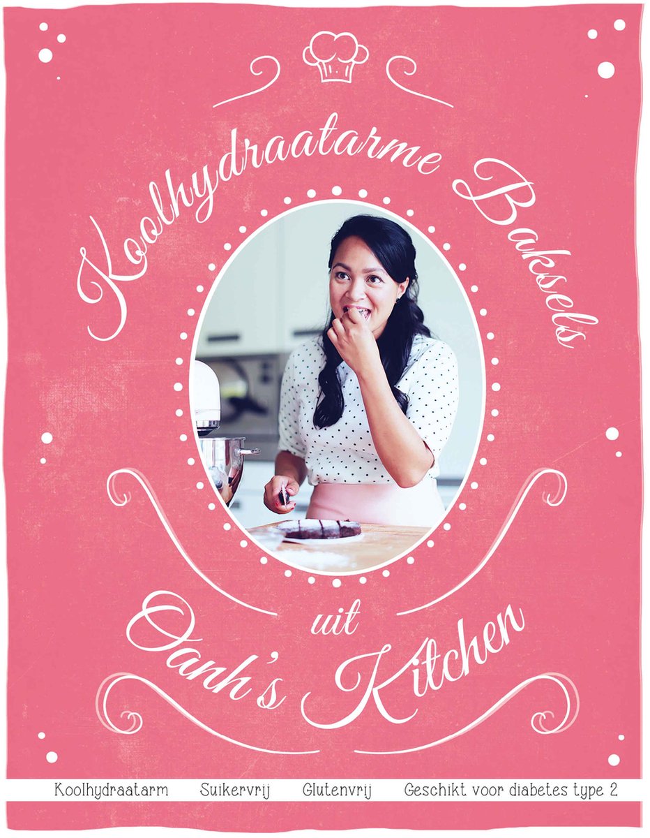 Oanh's Kitchen - Koolhydraatarme baksels uit Oanh's kitchen - Oanh Ha Thi Ngoc