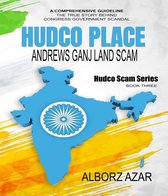 HUDCO Scam Series 3 - HUDCO PLACE Andrews Ganj Land Scam