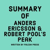 Summary of Anders Ericsson & Robert Pool's Peak