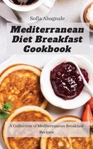 Mediterranean Diet Breakfast Cookbook