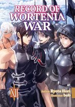 Record of Wortenia War 12 - Record of Wortenia War: Volume 12