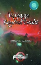 Voyage Beyond Doubt