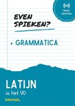 Even Spieken - Grammatica Latijn in het VO