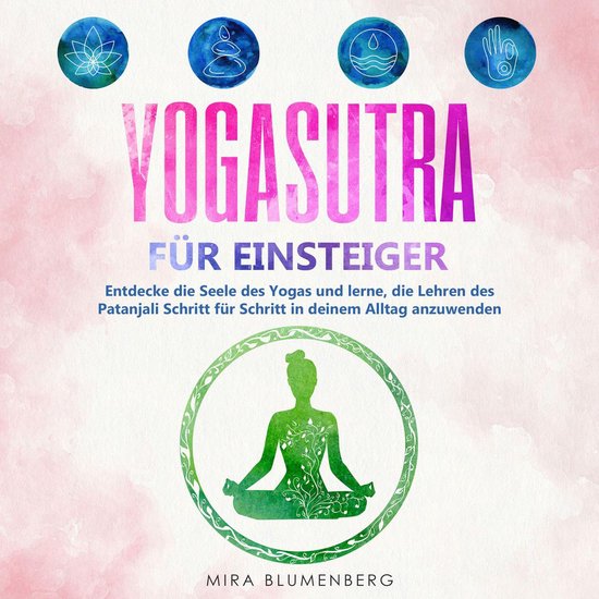 Yogasutra für Einsteiger: Entdecke die Seele des Yogas und  ... - cover