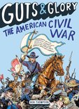 Guts & Glory 1 - Guts & Glory: The American Civil War