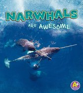 Polar Animals - Narwhals Are Awesome