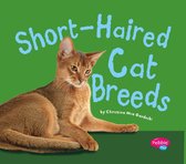 Cats, Cats, Cats - Short-Haired Cat Breeds