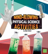 Curious Scientists - Mind-Blowing Physical Science Activities