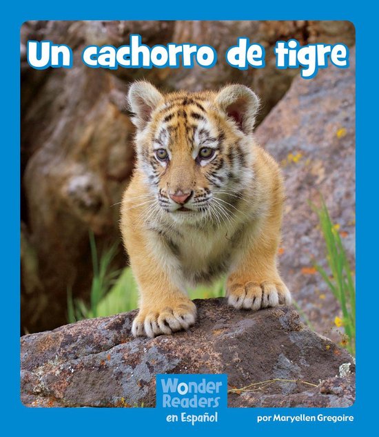 Wonder Readers Spanish Emergent - Un cachorro de tigre