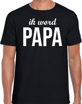 Ik word papa - t-shirt zwart voor heren - papa kado shirt / papa to be S