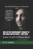 Rise of the Runekeeper: Keeper of the Rune Serial Novel - Part Four