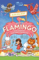 Flamingo-Hotel 4 - Hotel Flamingo: Der große Kochwettbewerb