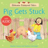 Usborne Farmyard Tales - Pig Gets Stuck: For tablet devices: For tablet devices