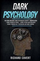 Dark Psychology: This Book Includes