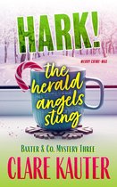 The Baxter & Co. Mysteries 3 - Hark! The Herald Angels Sting