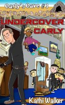 Carly's Cave 3 - Undercover Carly