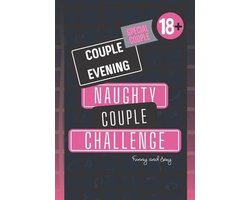 Couple evening - NAUGHTY COUPLE CHALLENGE
