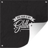 Quote Dog hair is my glitter on a black background affiche de jardin toile en vrac 50x50 cm - petit - toile de jardin / toile d'extérieur / Peintures pour l'extérieur (décoration de jardin)