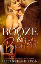 Booze and Bullets