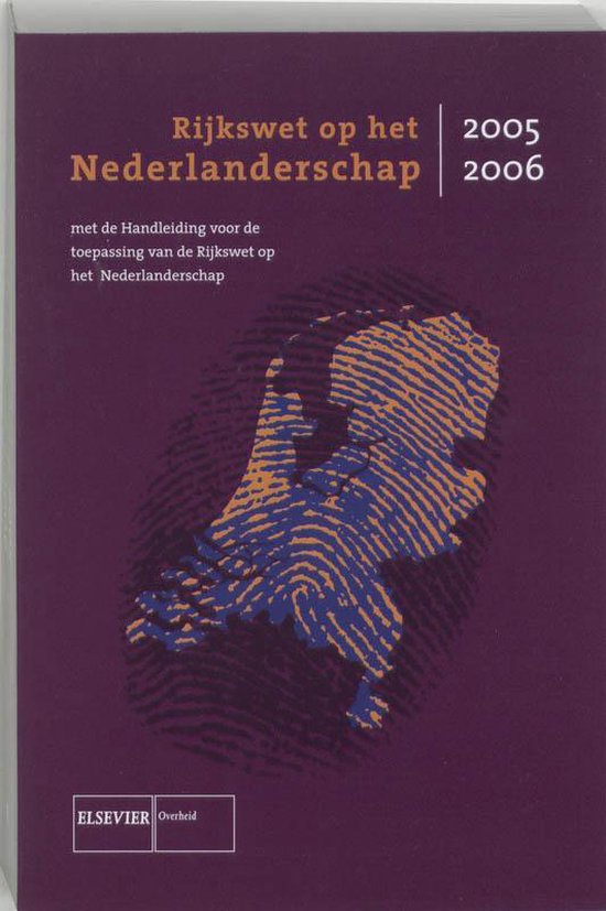 Rijkswet Op Nederlanderschap 2005 2006 9789059014671 W.C. Paans Boeken Rijkswet Op Nederlanderschap 2005 2006 9789059014671 W.C. Paans Boeken