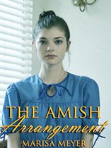 The Amish Arrangement