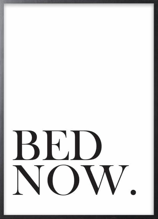 Poster Met Zwarte Lijst - Bed Now Poster
