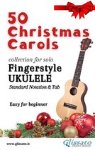 50 Easy Christmas Carols for solo Ukulele
