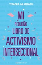 Libros Singulares (LS) - Mi pequeño libro de activismo interseccional