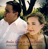 Amber Digby & Justin Trevino - Keeping Up Appearances (CD)