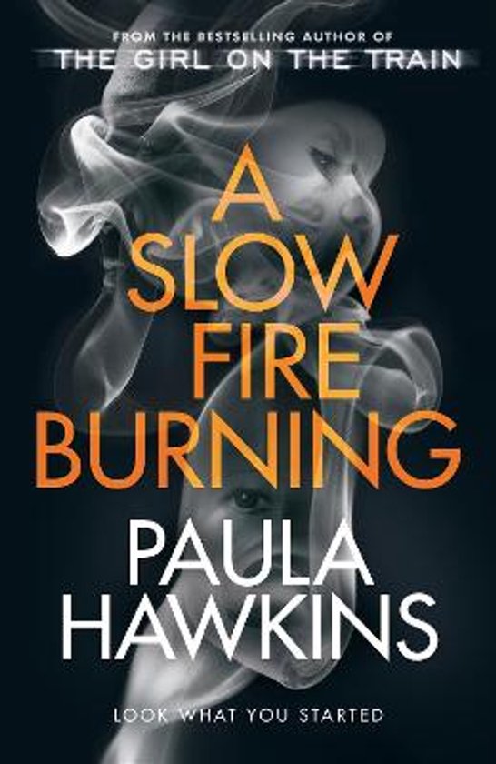 Boekomslag "A Slow Fire Burning" van Paula Hawkins, met rook en gezichten.