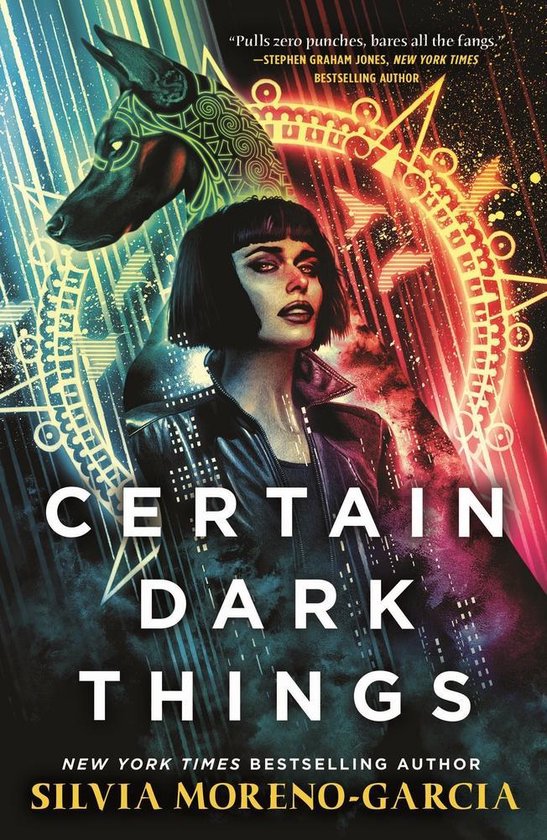Certain Dark Things | Silvia Moreno-Garcia - cover