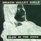 Death Valley Girls - Glow In The Dark (LP) (Coloured Vinyl)