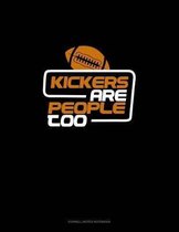 Kickers Are People Too