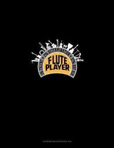 Flute Player 1% Talent 2% Determination 97% Hot Air: Storyboard Notebook 1.85