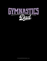 Gymnastics Dad: Storyboard Notebook 1.85