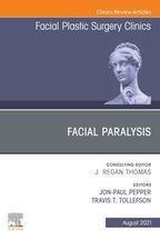 The Clinics: Surgery Volume 29-3 - Facial Paralysis, An Issu ... - cover