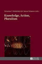 Knowledge, Action, Pluralism
