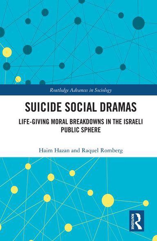 Routledge Advances in Sociology - Suicide Social Dramas - cover