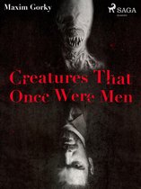 World Classics - Creatures That Once Were Men