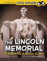 Smithsonian Little Explorer: Little Historian American Symbols - The Lincoln Memorial