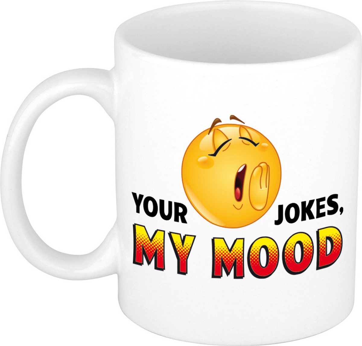 Your jokes my mood mok wit - kantoorhumor beker - cadeau collega